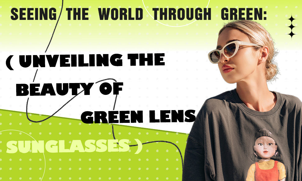 green lens sunglasses