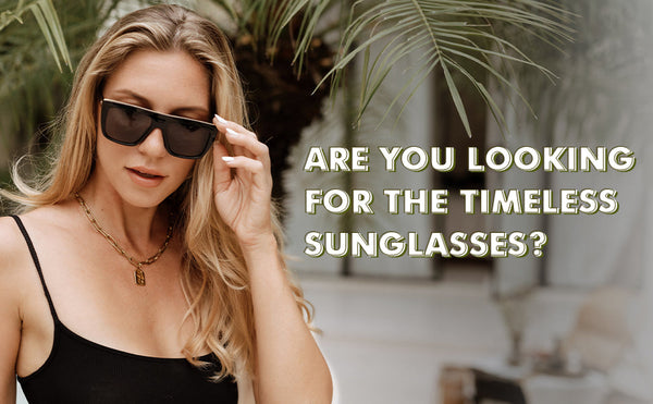 timeless sunglasses