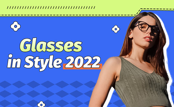 glasses 2022