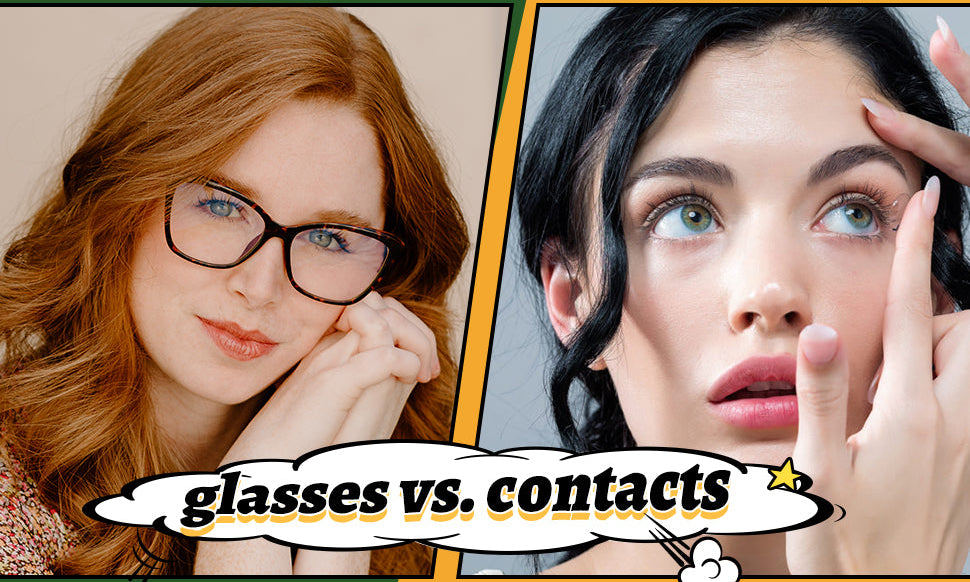 glasses vs. contacts